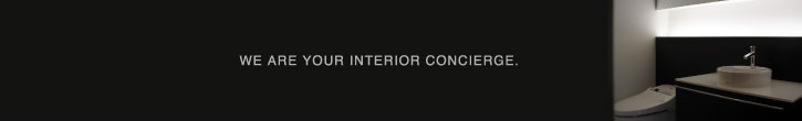 we are your interior concierge.